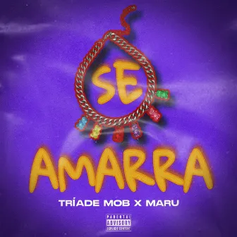 Se Amarra by Maru