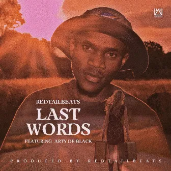 Last Words by REDTAILBEATS