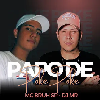 Papo de Poke Poke by Dj Mr