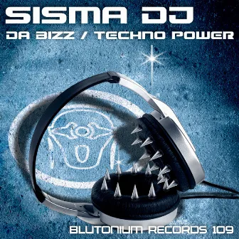 Da Bizz / Techno Power by Sisma DJ