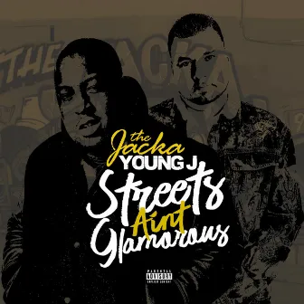 Streets Aint Glamorous by Young J