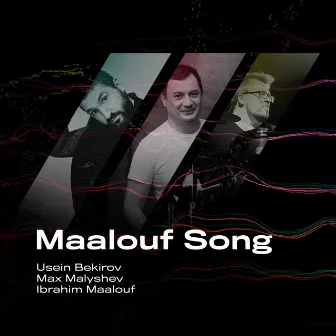 Maalouf Song by Max Malyshev