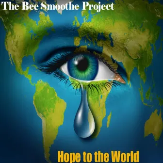 Hope to the World by Sha Sha Jones