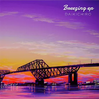 Breezing ep by DAIKICHIRO