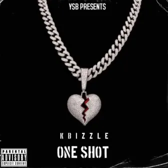 One Shot by Kbizzle