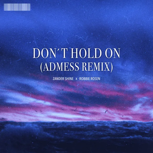 Don't Hold On - Admess Remix