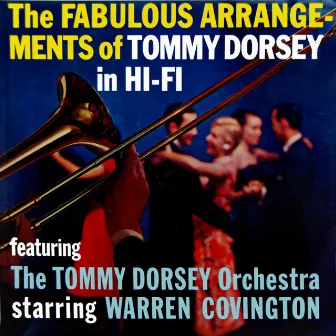 The Fabulous Arrangements Of Tommy Dorsey In Hi-Fi by Warren Covington