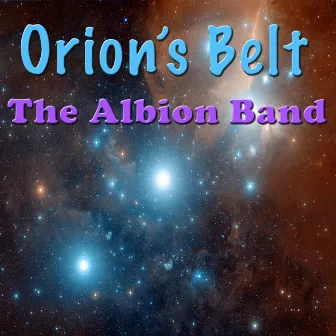 Orion's Belt (Live) by The Albion Band