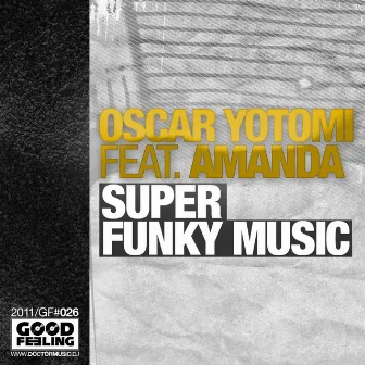 Super Funky Music (feat. Amanda) by Oscar Yotomi