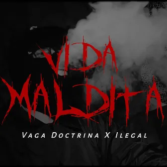 Vida Maldita by Vaga Doctrina