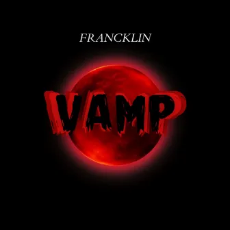 Vamp by Francklin