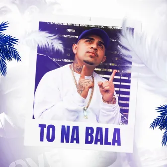 Tô Na Bala by DJ Neeh