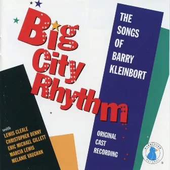 Big City Rhythm by Barry Kleinbort