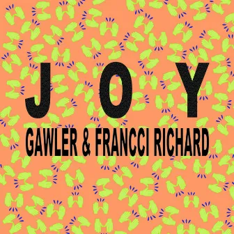 Joy by Francci Richard