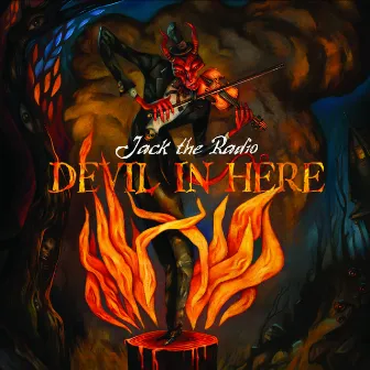 Devil in Here by Jack the Radio