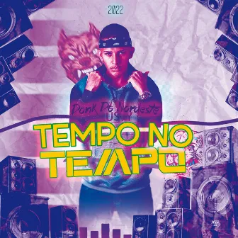 Tempo no Tempo by DONK DO NORDESTE