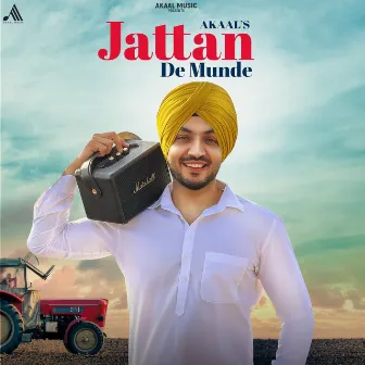 Jattan De Munde by Akaal