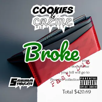 Broke by Cookies & Crème