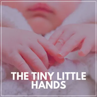 The Tiny Little Hands by Humpty Dumpty Kids