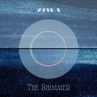 The Shimmer by ZIWA