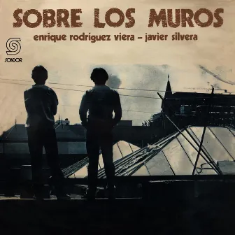 Sobre los Muros by Javier Silvera