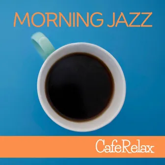 Morning Jazz by CafeRelax