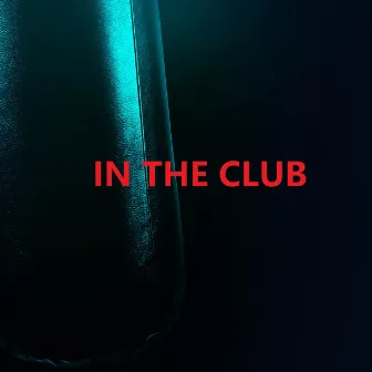 IN THE CLUB by Driver Music