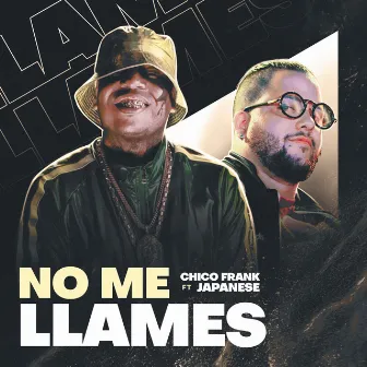 No Me Llames by Chico Frank