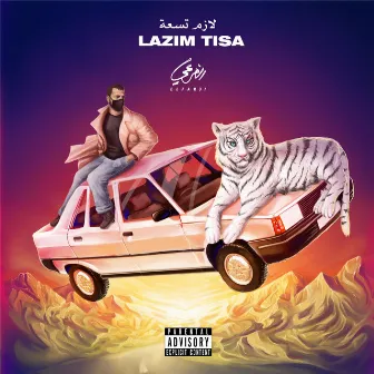 Lazim Tisa by El Far3i