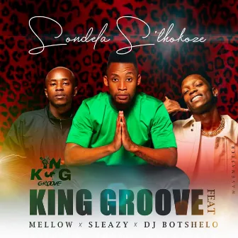 Sondela S'thokoze by King Groove