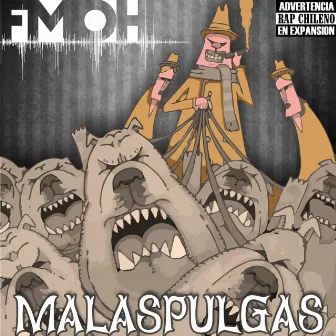 Malas Pulgas by Fmoh