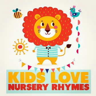 Kids Love Nursery Rhymes by Unknown Artist