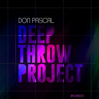 Deep Throw Project by Don Pascal