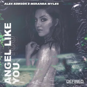 Angel Like You by Miranda Myles