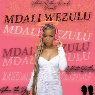 Mdali Wezulu by Shera The DJ