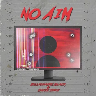 No Aim by Billionaire Black