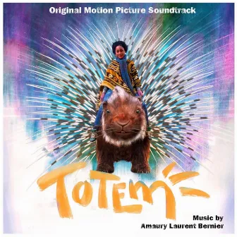 TOTEM (Original Motion Picture Soundtrack) by Amaury Laurent Bernier