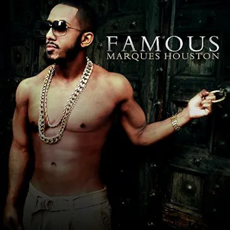 Famous by Marques Houston