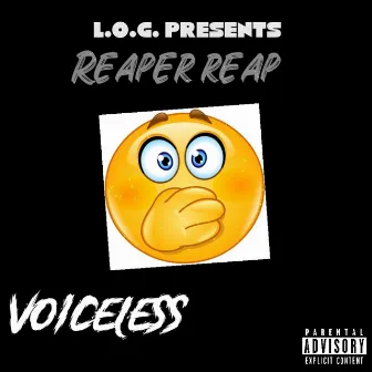 Voiceless by Reaper Reap