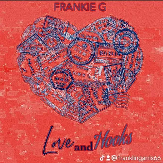 Love and hooks by FRANKIE G