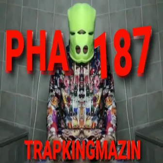 TRAPKINGMAZIN by PHA187