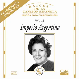 Raices de la Canción Española, Vol. 24 by Imperio Argentina