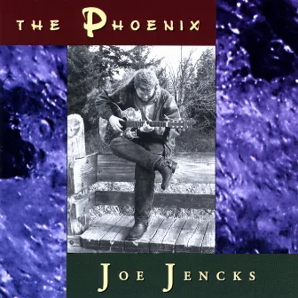 The Phoenix by Joe Jencks