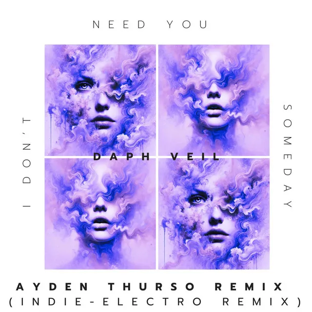 I Don't Need You Someday - Ayden Thurso Remix : Indie-Electro Remix