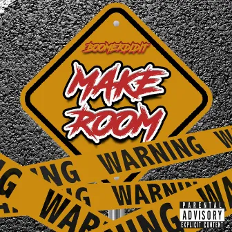 Make Room by Boomerdidit