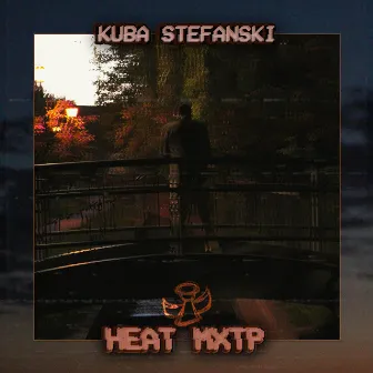 HEAT MXTP by Kuba Stefanski