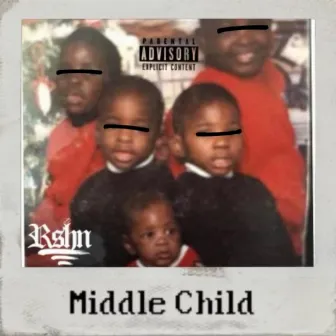 MIDDLE CHILD by RSHN 6