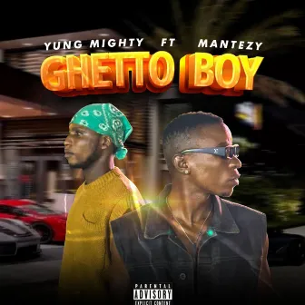 GHETTO BOY by Yung Mighty