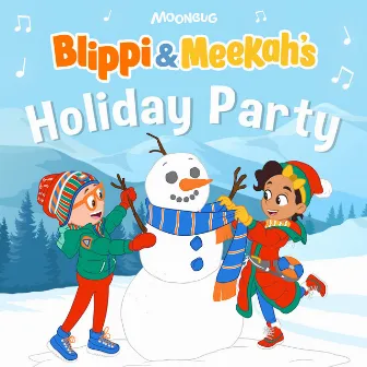 Blippi & Meekah's Holiday Party by Blippi