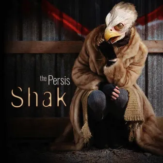 Shak - Single by the Persis